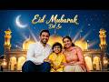 Eid Mubarak (Dil Se) – Official Music Video | Eid 2026 Special