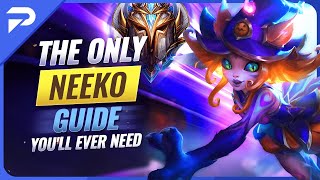 The ONLY Neeko Guide You'll EVER NEED - League of Legends Season 13