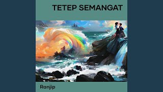 Tetep Semangat