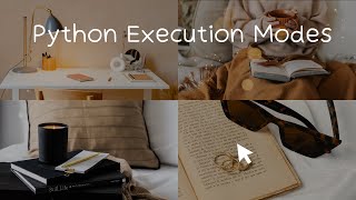 Python tutorials - Execution Modes (Hindi)