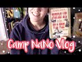 CAMP NANOWRIMO | WRITING VLOG!