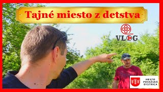 Tajné miesto z detstva (Pov. Bystrica)