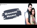 Baware Naina Song | Lyrical Video | Choti Bahu