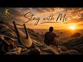 Stay With Me | Psalm 63 Worship Song