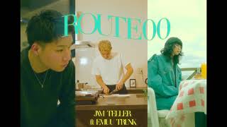 Jam Teller - ROUTE 00 feat.EMUU,TRUNK (Official Video)