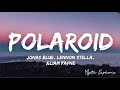 Polaroid - Jonas Blue, Lennon Stella, and Liam Payne(8D Audio + Lyricsvideo) #polaroid #Jonasblue