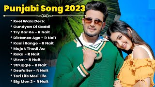 R NAIT All Hit Songs || Audio Jukebox 2023 || Punjabi Song R Nait || R Nait All Song ||