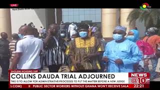 Collins Dauda trial has been adjourned