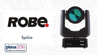 PLASA 2016 Awards for Innovation - Robe's Spikie