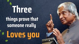 Three things Prove that Someone Really Love you || APJ Abdul kalam sir quotes || Quotes learm life