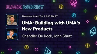 UMA: Building with UMA's New Products