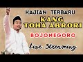 Terbaru Kajian KANG TOHA ABRORI BOJONEGORO JATIM