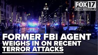 EXCLUSIVE: FBI Agent weighs in on New Orleans terror attack