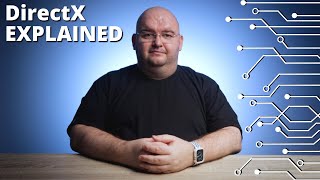 WHAT IS DirectX & why is it important?