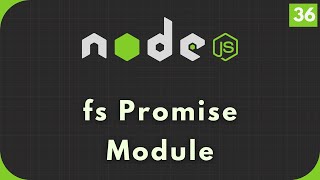 Nodejs Tutorial #36: fs promise Module - Promises and Async/Await