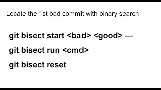 git bisect to find the first bad commit