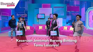 Keseruan Jemimah Bareng Bintang Tamu Lainnya! | BROWNIS (27/02/24) P3