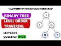 Binary Tree Level Order Traversal |  leetcode #102