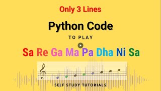 3 Lines Python Code to Play Sound || Sa Re Ga Ma Pa Dha Ni Sa Using winsound