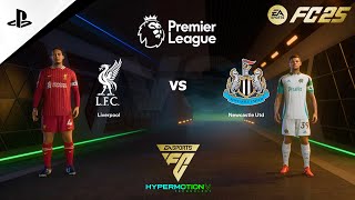 (PS4 Pro) FC 25 | Liverpool vs Newcastle United