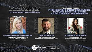 Sportico Converge 2023: Pioneering Performance: Future Tech and the Athletes of Tomorrow