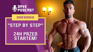 DavePodcast - Dawid Wachełka - Step by Step, 24h przed startem!