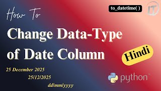 Convert the datatype into DateTime format #python #pandas #datetime