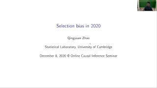 Qingyuan Zhao: Selection Bias in 2020