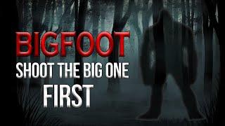 Bigfoot - Shoot the Monster First