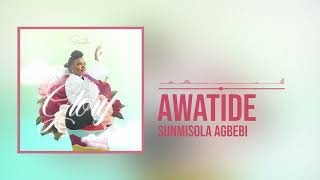 Sunmisola Agbebi - Awatide (Official Audio)