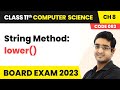 String Method: - lower() | Class 11 Computer Science Chapter 8 | CBSE