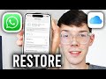 How To Restore WhatsApp Backup From iCloud - Step By Step