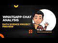 WhatsApp Chat Analysis Project | Data Science Project | 2023