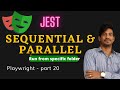 Jest Sequential & Parallel Execution | Playwright - Part 20