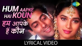 Hum Aapke Hain Koun with lyrics | हम आपके है कोन गाने के बोल | Hum Aapke Hai Kon | Salman, Madhuri