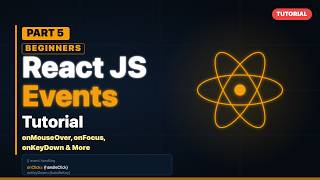 ⚛️ React JS Tutorial for Beginners Part 5 | Events in React Explained