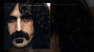 Frank Zappa - Don't Eat the Yellow Snow - Full Suite