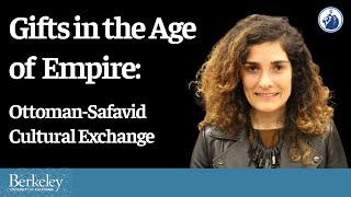 Gifts in the Age of Empire | Sinem Arcak Casale