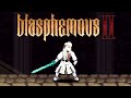 【BLASPHEMOUS 2】 FINAL BOSS TIME 【NIJISANJI EN | Aia Amare 】