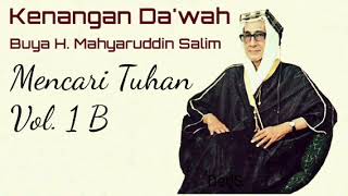 Buya H. Mahyaruddin Salim - Mancari Tuhan Vol. 1 B