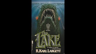 October Library Book Review 90 The Lake By R. Karl Largent