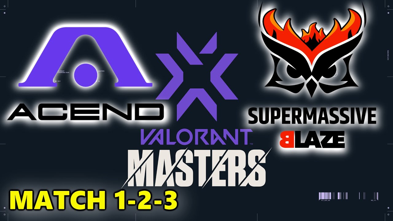 ACEND Vs SUPERMASSIVE BLAZE - WINNER To PLAYOFFS! - VALORANT MASTERS ...