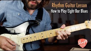 How to Play a Slow Blues - Essential 8 Bar Progression | Rhythm Guitar Lesson