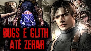 RESIDENT EVIL 4 BUGS E GLITHS