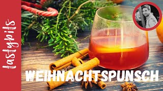 Kinderpunsch selber machen / Leckerer Weihnachtspunsch / Alkoholfreier \