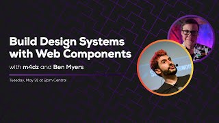 Build Design Systems with Web Components (with m4dz) | Some Antics