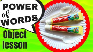 POWER of WORDS: Object lesson & toothpaste game for KIDS
