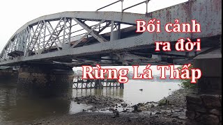 Nơi bối cảnh ra đời bài hát Rừng Lá Thấp.