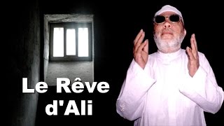 Cheikh Abdelhamid Kichk - Le Rêve d'Ali (Qu'Allah L'agrée)