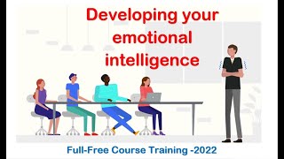 Developing Your Emotional Intelligence- Free Full Course